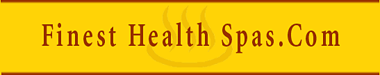 Home of Finest Health Spas.Com Online Magazine